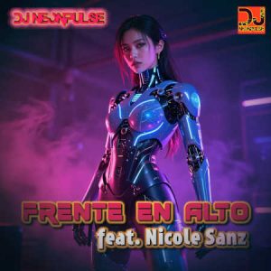 Frente en Alto, feat Nicole Sanz. Release date: 18 juni 2026